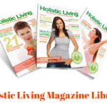 Holistic Living Magazine Library