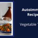 Autoimmune Recipe - Vegetable Tagine