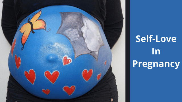 Self-Love In Pregnancy