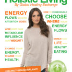 Holistic Living Magazine Energy & Consciousness
