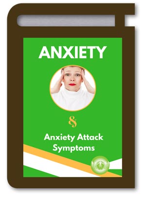 Anxiety and Anxiety Attack Symptoms