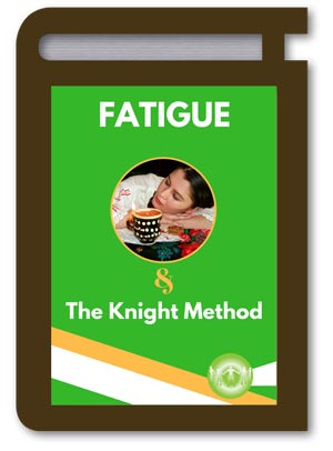 The Knight Method and Fatigue