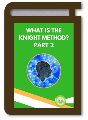 The Knight Method Explained Part 2