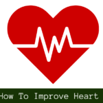 Learn Ways To Improve Heart Health