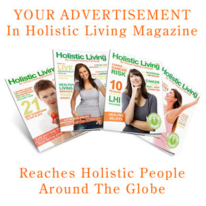 Advertise in Holistic L:iving Magazine