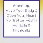 Move-Your-Body-And-Open-Your-Heart