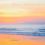 Steps-To-Manifesting-The-Life-You-Want-copy