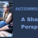 Autoimmune-Disease-A-Shamanic-Perspective