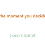 Beauty-begins-the-moment-you-decide-to-be-yourself-Coco-Chanel