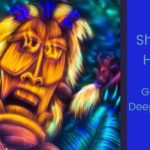 Shamanic-Healing-–-Going-Deep-Deeper-Deepest